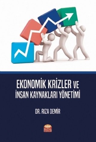 Nobel Ekonomik Krizler ve İnsan Kaynakları Yönetimi - Rıza Demir Nobel Bilimsel Eserler