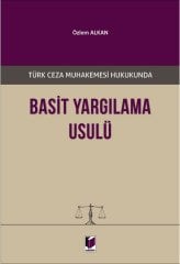 Adalet Türk Ceza Muhakemesi Hukukunda Basit Yargılama Usulü - Özlem Alkan Adalet Yayınevi