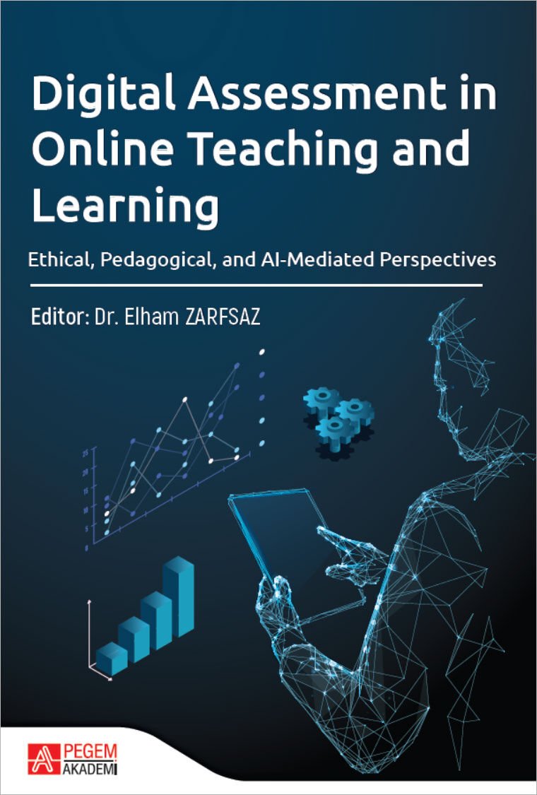 Pegem Digital Assessment in Online Teaching and Learning - Elham Zarfsaz Pegem Akademi Yayıncılık
