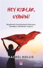 Hey Kızlar Uyanın - Rachel Hollis Bilge Baykuş Yayınları