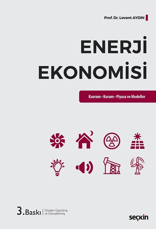 Seçkin Enerji Ekonomisine Giriş 3. Baskı - Levent Aydın Seçkin Yayınları