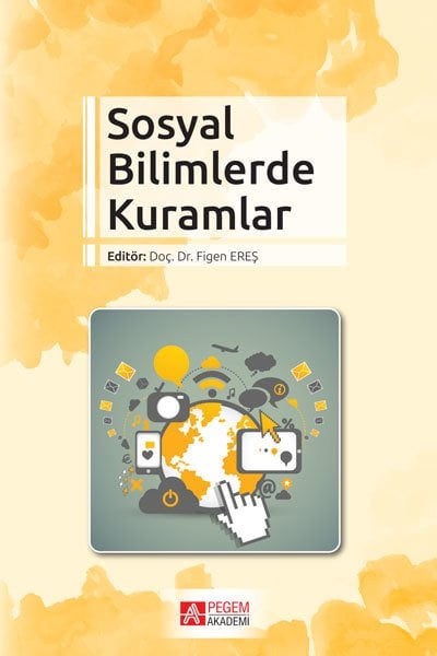 Pegem Sosyal Bilimlerde Kuramlar - Figen Ereş Pegem Akademi Yayınları