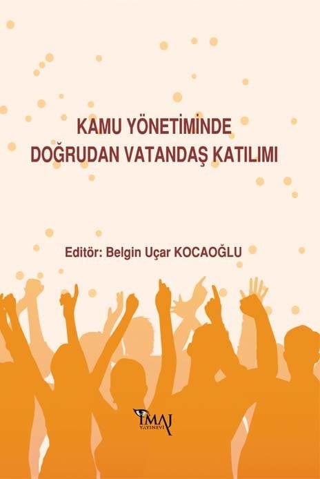 İmaj Kamu Yönetiminde Doğrudan Vatandaş Katılımı - Belgin Uçar Kocaoğlu İmaj Yayınları
