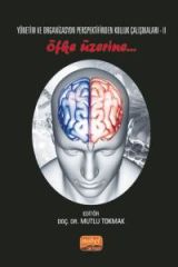 Nobel Yönetim ve Organizasyon Perspektifinden Kolluk Çalışmaları 2, Öfke Üzerine - Mutlu Tokmak Nobel Bilimsel Eserler