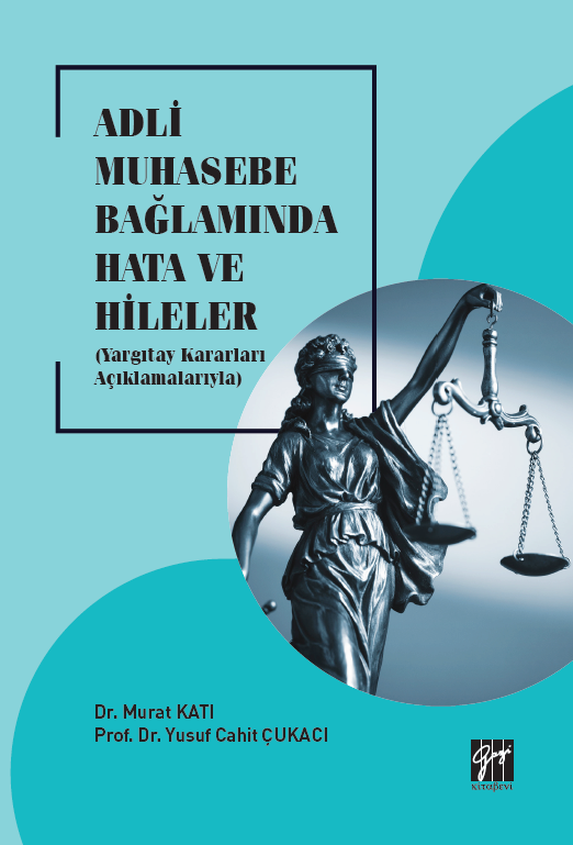 Gazi Kitabevi Adli Muhasebe Bağlamında Hata ve Hileler - Murat Katı, Yusuf Cahit Çukacı Gazi Kitabevi