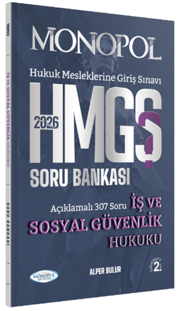 Monopol 2024 HMGS İş ve Sosyal Güvenlik Hukuku Soru Bankası 2. Baskı - Alper Bulur Monopol Yayınları