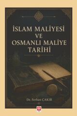 Ekin İslam Maliyesi ve Osmanlı Maliye Tarihi - Ferhan Çakır Ekin Yayınları