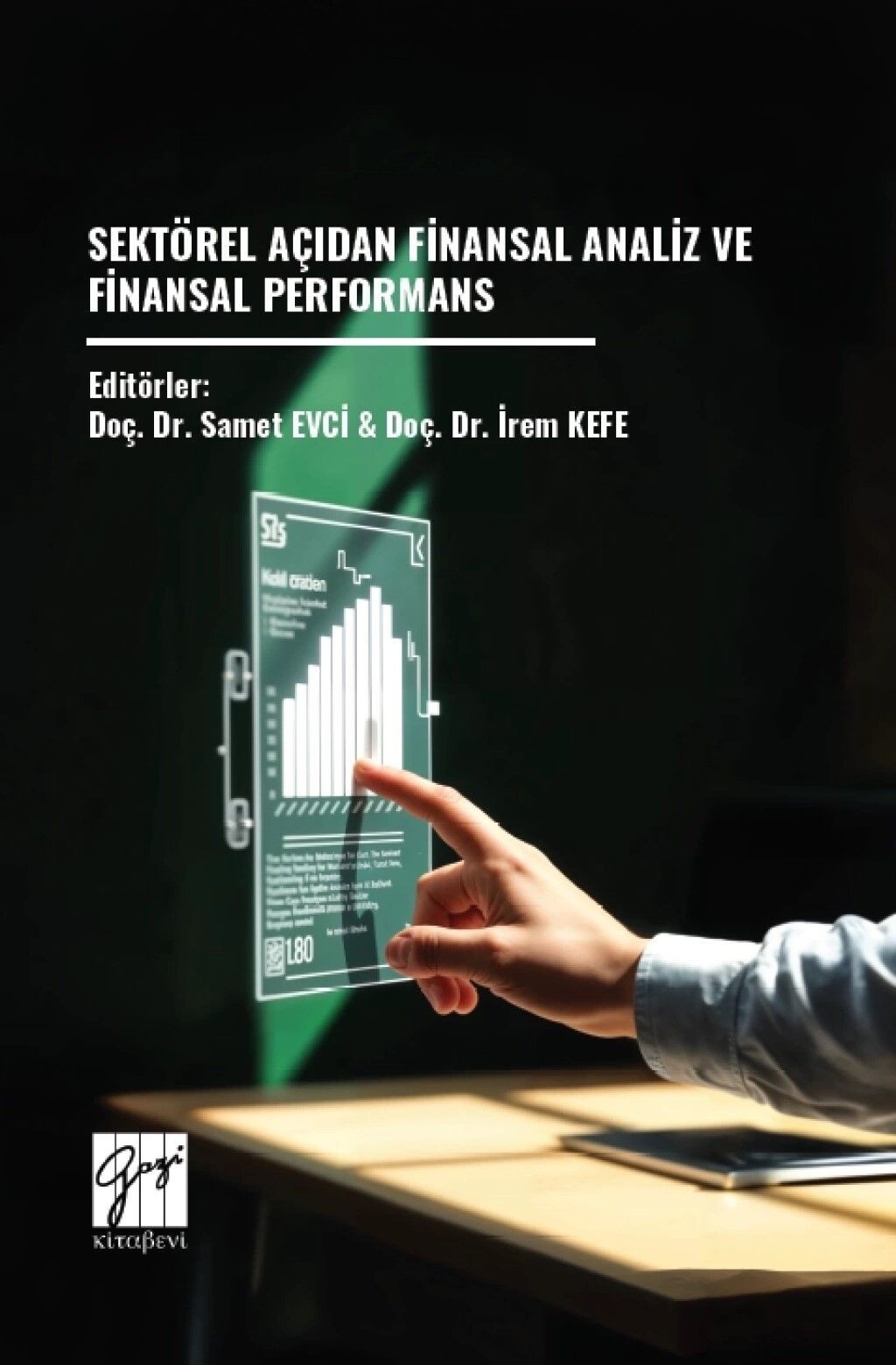 Gazi Kitabevi Sektörel Açıdan Finansal Analiz ve Finansal Performans - Samet Evci Gazi Kitabevi