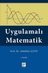 Gazi Kitabevi Uygulamalı Matematik 2. Baskı - Abdullah Altın Gazi Kitabevi
