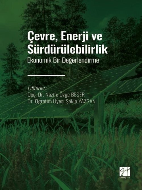 Gazi Kitabevi Çevre, Enerji ve Sürdürülebilirlik - Nazife Özge Beşer, Şekip Yazgan Gazi Kitabevi