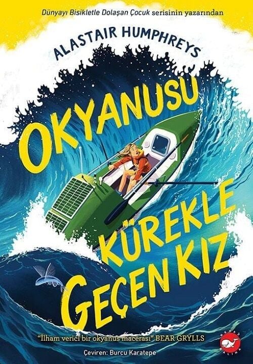 Okyanusu Kürekle Geçen Kız - Alastair Humphreys Beyaz Balina Yayınları