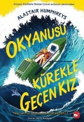 Okyanusu Kürekle Geçen Kız - Alastair Humphreys Beyaz Balina Yayınları