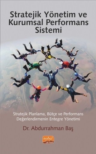 Nobel Stratejik Yönetim ve Kurumsal Performans Sistemi - Abdurrahman Baş Nobel Bilimsel Eserler