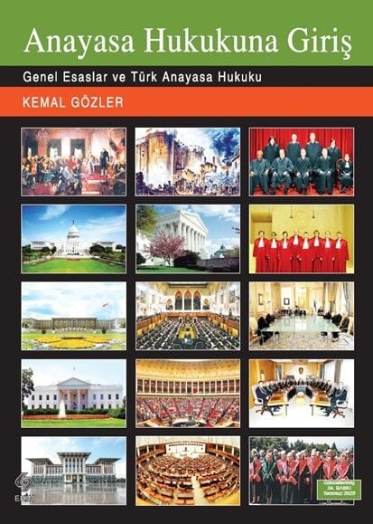 Ekin Anayasa Hukukuna Giriş 34. Baskı - Kemal Gözler Ekin Yayınları