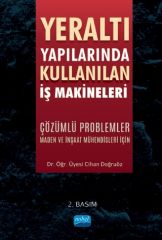 Nobel Yeraltı Yapılarında Kullanılan İş Makineleri Çözümlü Problemler - Cihan Doğruöz Nobel Akademi Yayınları