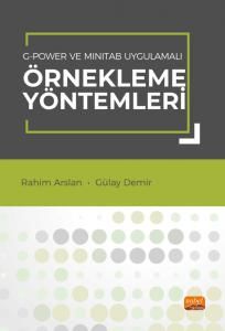 Nobel G-POWER ve MINITAB Uygulamalı Örnekleme Yöntemleri - Rahim Arslan, Gülay Demir Nobel Bilimsel Eserler