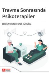 Pegem Travma Sonrasında Psikoterapiler - Mustafa Batuhan Kurtoğlu Pegem Akademi Yayıncılık
