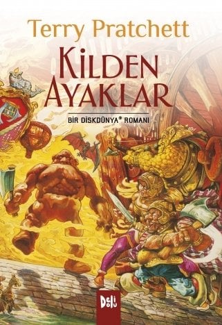 Disk Dünya 19: Kilden Ayaklar - Terry Pratchett Delidolu Yayınları