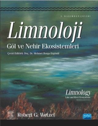 Nobel Limnoloji, Göl ve Nehir Ekosistemleri - Mehmet Borga Ergönül Nobel Akademi Yayınları