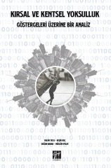 Gazi Kitabevi Kırsal ve Kentsel Yoksulluk Göstergeleri Üzerine Bir Analiz - Halim Tatlı, Beşir Koç Gazi Kitabevi