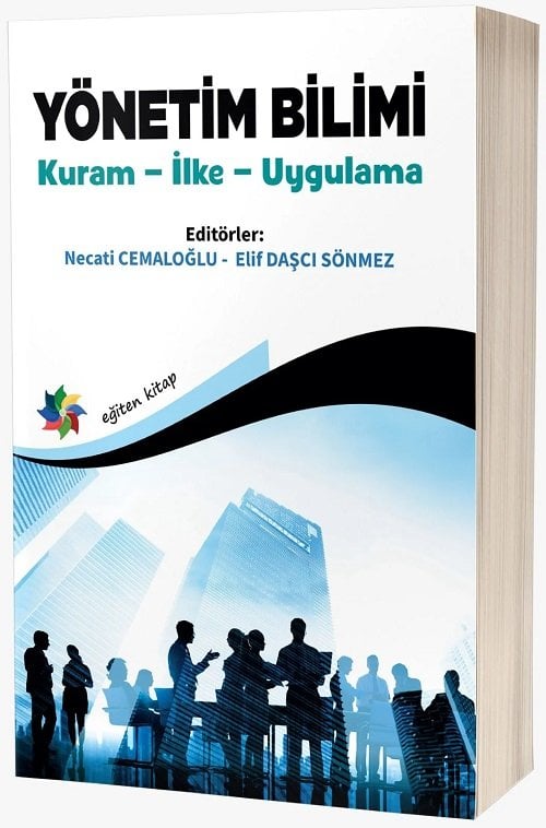 Eğiten Yönetim Bilimi, Kuram, İlke, Uygulama - Necati Cemaloğlu, Elif Daşcı Sönmez Eğiten Kitap