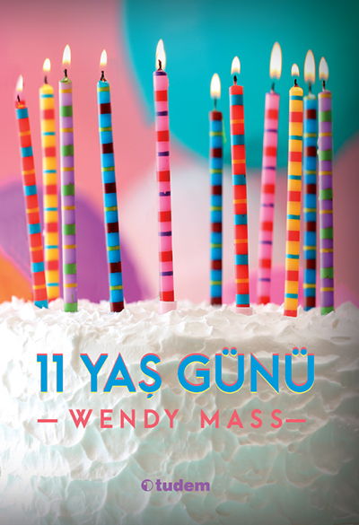 11 Yaş Günü - Wendy Mass Tudem Yayınları