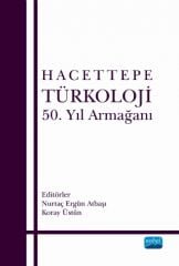 Nobel Hacettepe Türkoloji 50. Yıl Armağanı - Nurtaç Ergün Atbaşı, Koray Üstün Nobel Akademi Yayınları