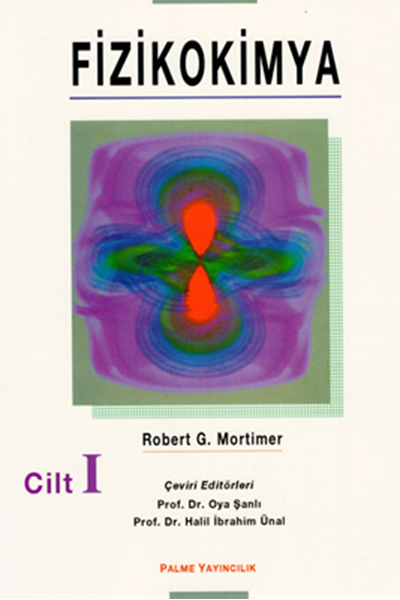 Palme Fizikokimya Cilt 1 - Robert G. Mortimer Palme Akademik Yayınları