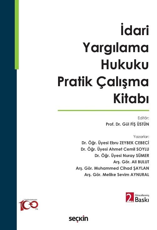 Seçkin İdari Yargılama Hukuku Pratik Çalışma Kitabı 2. Baskı - Gül Fiş Üstün Seçkin Yayınları