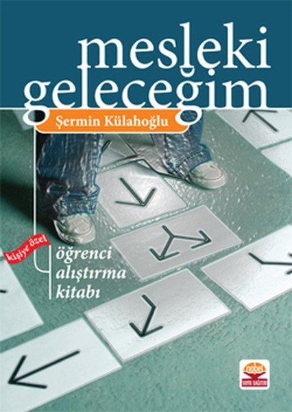 Nobel Mesleki Geleceğim Kişiye Özel Öğrenci Alıştırma Kitabı - Şermin Külahoğlu Nobel Akademi Yayınları