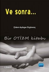 Nobel Ve Sonra, Bir Otizm Kitabı - Çiğdem Ayözger Ergüvenç Nobel Akademi Yayınları