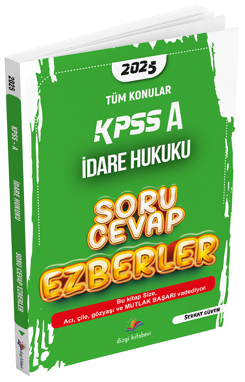 Dizgi Kitap 2025 KPSS A Grubu İdare Hukuku Soru Cevap Ezberler - Serhat Güven Dizgi Kitap