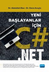 Nobel Yeni Başlayanlar İçin C# .NET -  Abdullah Elen, Emre Avuçlu Nobel Akademi Yayınları