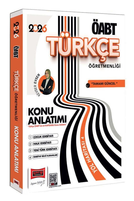 Yargı 2024 ÖABT MEB-AGS Türkçe Yol Haritası-4 Çocuk Edebiyatı, Halk Edebiyatı, Yeni Türk Edebiyatı Konu Anlatımı - Kevser Evsen Yargı Yayınları