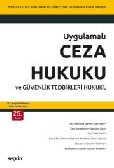 Seçkin Ceza Hukuku ve Güvenlik Tedbirleri Hukuku 25. Baskı - Bahri Öztürk, Mustafa Ruhan Erdem Seçkin Yayınları