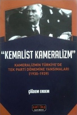 Savaş Kemalist Kameralizm - Çiğdem Erdem Savaş Yayınları