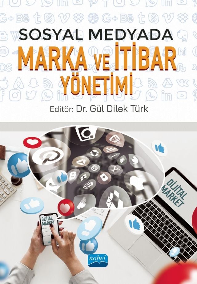 Nobel Sosyal Medyada Marka ve İtibar Yönetimi - Gül Dilek Türk Nobel Akademi Yayınları