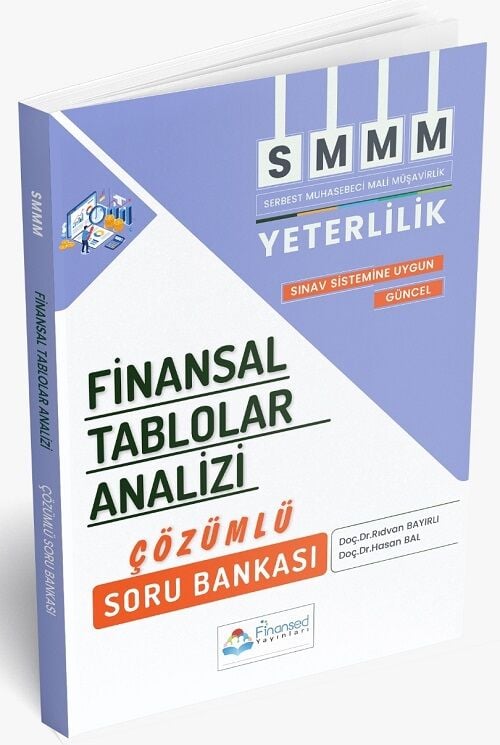 Finansed SMMM Yeterlilik Finansal Tablolar Analizi Soru Bankası Çözümlü - Rıdvan Bayırlı, Hasan Bal Finansed Yayınları