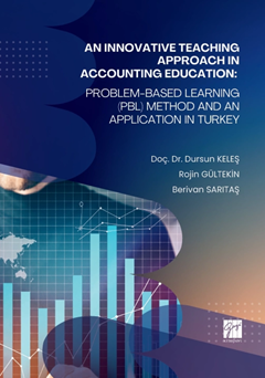 Gazi Kitabevi An Innovative Teaching Approach In Accounting Education, Problem-Based Learning (Pbl) Method and An Applicatıon In Turkey - Dursun  Keleş Gazi Kitabevi