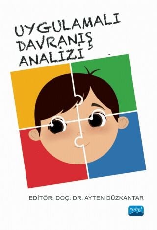 Nobel Uygulamalı Davranış Analizi - Ayten Düzkantar Nobel Akademi Yayınları