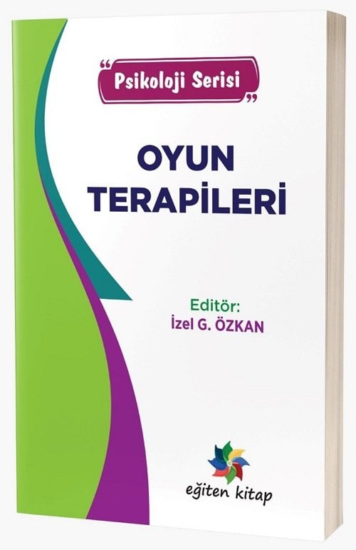 Eğiten Oyun Terapileri - İzel G. Özkan Eğiten Kitap