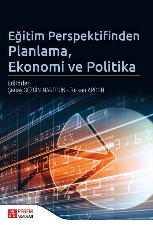Pegem Eğitim Perspektifinden Planlama, Ekonomi ve Politika - Şenay S. Nartgün, Türkan Argon Pegem Akademi Yayınları