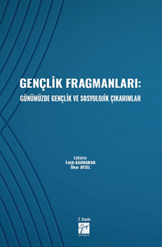 Gazi Kitabevi Gençlik Fragmanları, Günümüzde Gençlik ve Sosyolojik Çıkarımlar - Fatih Kahraman Gazi Kitabevi