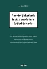 Seçkin Anonim Şirketlerde İntifa Senetlerinin Sağladığı Haklar - Gizem Özkök Seçkin Yayınları