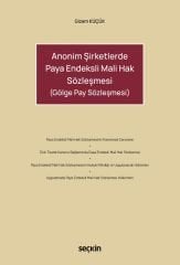 Seçkin Anonim Şirketlerde Paya Endeksli Mali Hak Sözleşmesi - Gizem Küçük Seçkin Yayınları