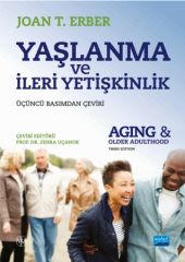 Nobel Yaşlanma ve İleri Yetişkinlik - Zehra Uçanok Nobel Akademi Yayınları