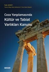 Seçkin Ceza Yargılamasında Kültür ve Tabiat Varlıkları Kanunu - Fatih Aksoy Seçkin Yayınları