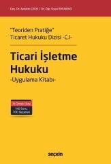 Seçkin Ticari İşletme Hukuku - Aytekin Çelik Seçkin Yayınları