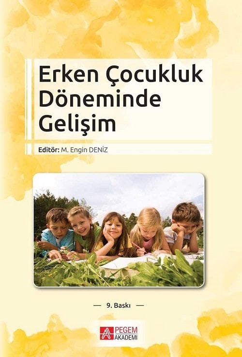 Pegem Erken Çocukluk Döneminde Gelişim M. Engin Deniz Pegem Akademi Yayıncılık
