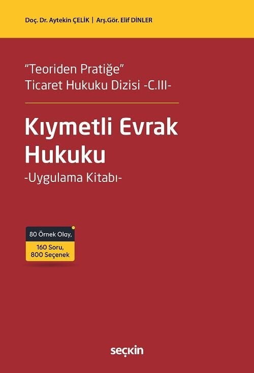 Seçkin Kıymetli Evrak Hukuku - Aytekin Çelik Seçkin Yayınları